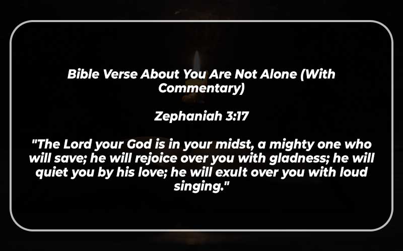 Bible Verse About You Are Not Alone