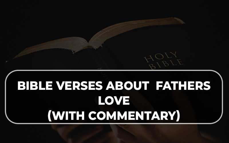 Bible Verses About Fathers Love