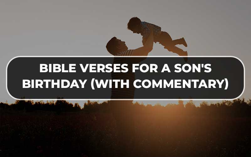 Bible Verses For A Son's Birthday