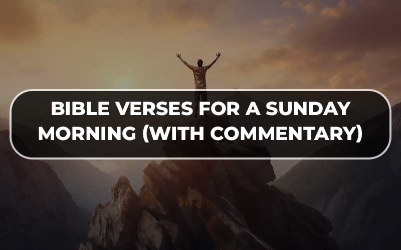 Bible Verses For A Sunday Morning
