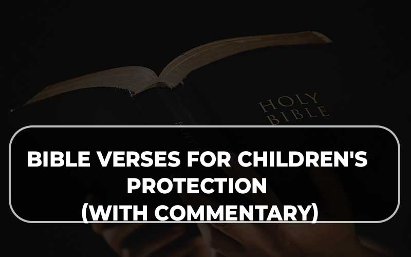 Bible Verses For Children'S Protection