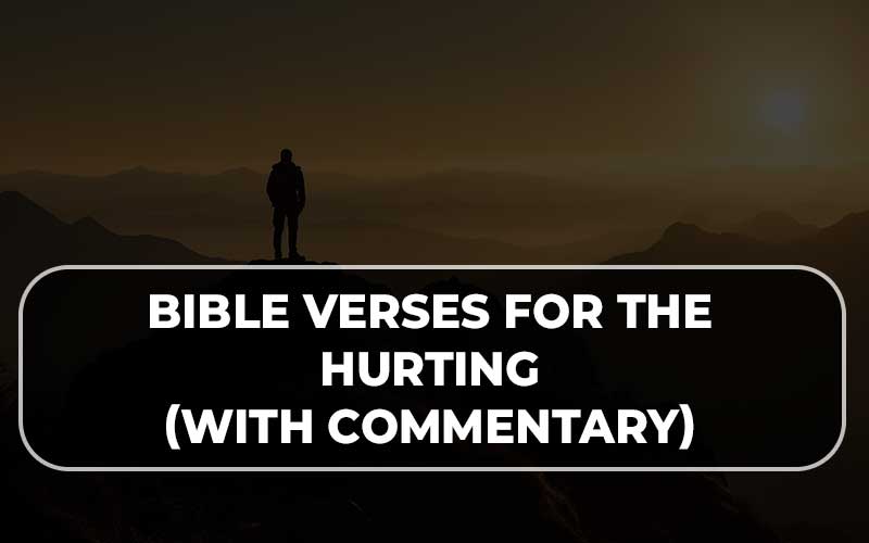 Bible Verses For The Hurting