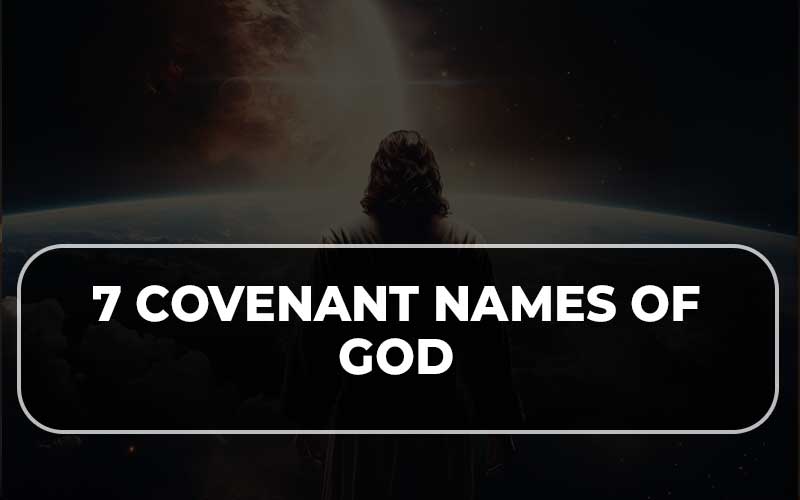7 Covenant Names of God