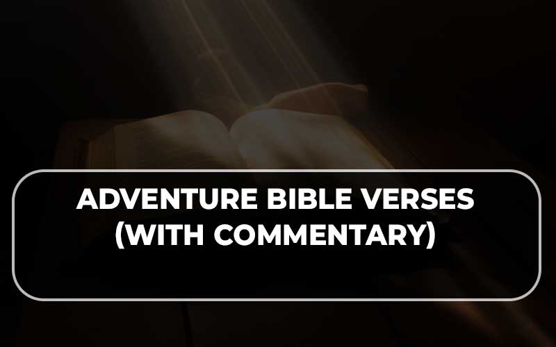 Adventure Bible Verses