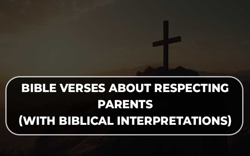 Bible Verses About Respecting Parents