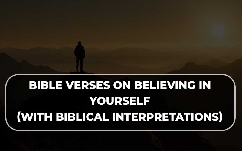 Bible Verses On Believing In You
