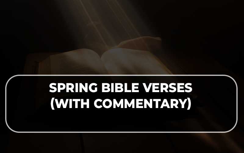 Spring Bible Verses