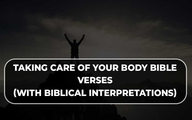 Taking Care Of Your Body Bible Verses