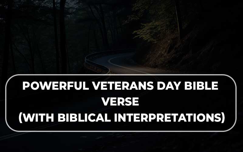 Veterans Day Bible Verse