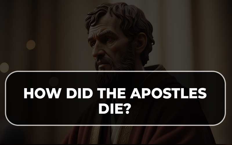 how did the apostles die        <h3 class=