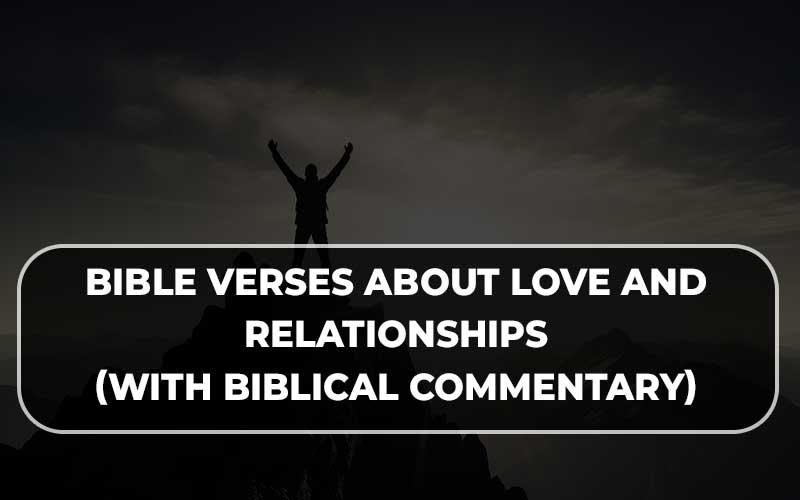 Bible verses about love and relationships