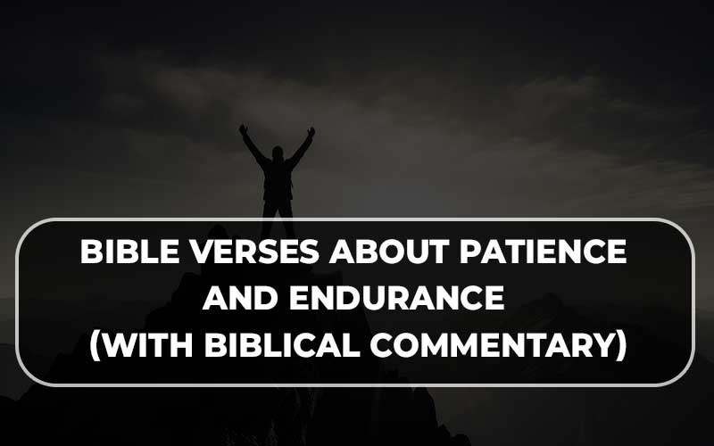 Bible verses about patience and endurance